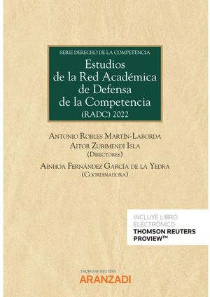 ESTUDIOS DE LA RED ACADÉMICA DE DEFENSA DE LA COMPETENCIA (RADC) (PAPEL + E-BOOK