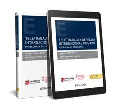 TELETRABAJO Y DERECHO INTERNACIONAL PRIVADO. PROBLEMAS Y SOLUCIONES (PAPEL + E-B