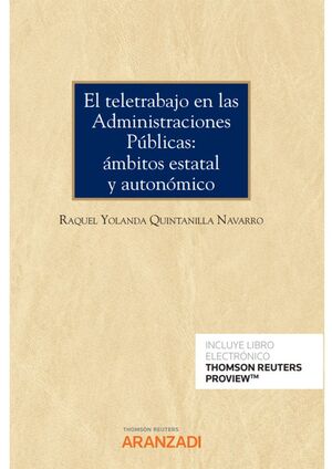 EL TELETRABAJO EN LAS ADMINISTRACIONES PÚBLICAS: ÁMBITOS ESTATAL Y AUTONOMICO