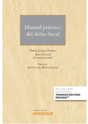 MANUAL PRÁCTICO DEL DELITO FISCAL (PAPEL + E-BOOK)