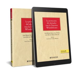 PROTECCIÓN DEL INFORMANTE EN EL DERECHO ESPAÑOL, LA (PAPEL + E-BOOK)