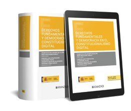 DERECHOS FUNDAMENTALES Y DEMOCRACIA EN EL CONSTITUCIONALISMO DIGITAL (PAPEL + E-