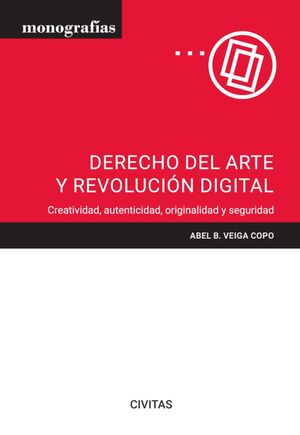 DERECHO DEL ARTE Y REVOLUCIÓN DIGITAL  (PAPEL + E-BOOK)
