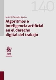 ALGORITMOS E INTELIGENCIA ARTIFICIAL EN EL DERECHO DIGITAL DEL TRABAJO