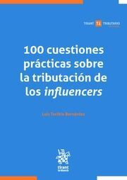 100 CUESTIONES PRÁCTICAS SOBRE LA TRIBUTACIÓN DE LOS INFLUENCERS