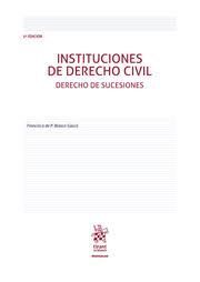 INSTITUCIONES DE DERECHO CIVIL. DERECHO DE SUCESIONES (5ª EDICION)