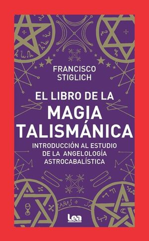 EL LIBRO DE LA MAGIA TALISMÁNICA