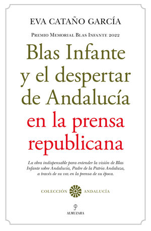 BLAS INFANTE Y EL DESPERTAR DE ANDALUCÍA EN LA PRENSA REPUBLICANA