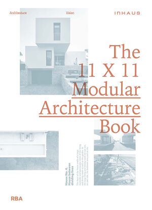 THE 11X11 MODULAR ARCHITECTURE BOOK. ARQUITECTURA MODULAR.