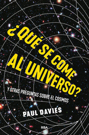 QUE SE COME AL UNIVERSO?