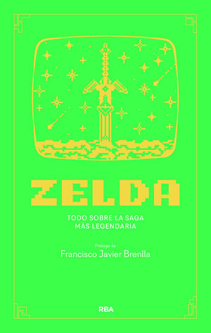 ZELDA. TODO SOBRE LA SAGA MÁS LEGENDARIA