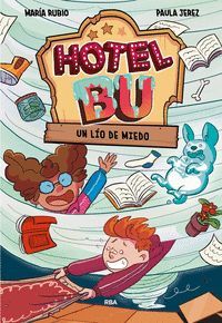 UN LÍO DE MIEDO (HOTEL BU 2)