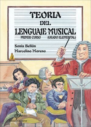 TEORIA DEL LENGUAJE MUSICAL PRIMER CURSO (GRADO ELEMENTAL)