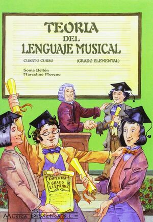 TEORÍA DEL LENGUAJE MUSICAL CUARTO CURSO GRADO ELEMENTAL