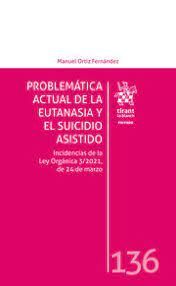 PROBLEMATICA ACTUAL DE LA EUTANASIA Y EL SUICIDIO ASISTIDO