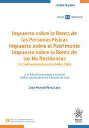 IMPUESTO SOBRE LA RENTA DE LAS PERSONAS FÍSICAS IMPUESTO SOBRE EL PATRIMONIO IMPUESTO SOBRE LA RENTA DE LOS NO RESIDENTES