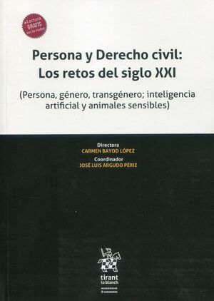 PERSONA Y DERECHO CIVIL: LOS RETOS DEL SIGLO XXI