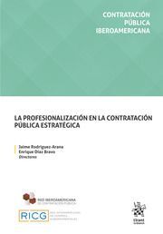LA PROFESIONALIZACIÓN EN LA CONTRATACIÓN PÚBLICA ESTRATÉGICA