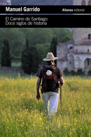 CAMINO DE SANTIAGO, EL : DOCE SIGLOS DE HISTORIA