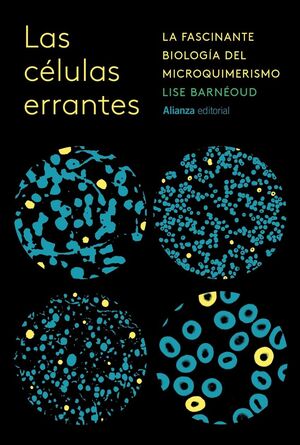 LAS CÉLULAS ERRANTES