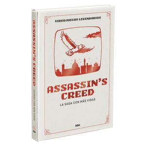 ASSASSIN'S CREED. LA SAGA CON MÁS VIDAS