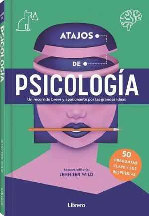 ATAJOS DE PSICOLOGIA UN RECORRIDO BREVE Y APASIONANTE POR LAS GRANDES IDEAS