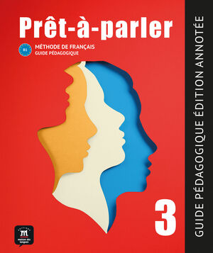PRÊT-À-PARLER 3 GUIDE PÉDAGOGIQUE