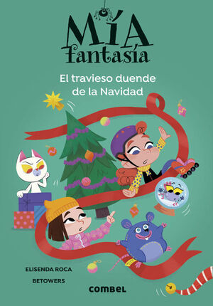 MÍA FANTASÍA. EL TRAVIESO DUENDE DE LA NAVIDAD