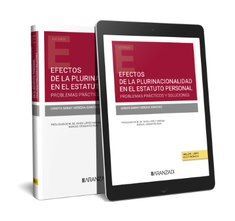 EFECTOS DE LA PLURINACIONALIDAD EN EL ESTATUTO PERSONAL. PROBLEMAS PRÁCTICOS Y S