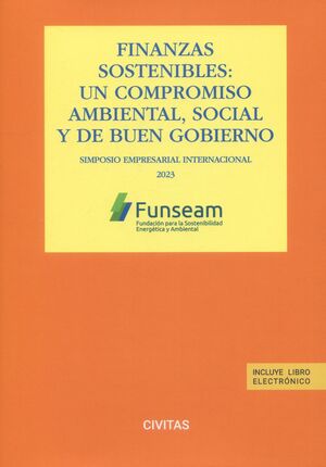 FINANZAS SOSTENIBLES. UN COMPROMISO AMBIENTAL, SOCIAL Y DE BUEN GOBIERNO