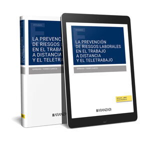 PREVENCION DE RIESGOS LABORALES EN EL TRABAJO A DISTANCIA Y EL TELETRABAJO, LA (