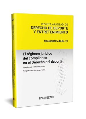 REGIMEN JURIDICO DEL COMPLIANCE EN EL DERECHO DEL DEPORTE [MONOGRAFIA