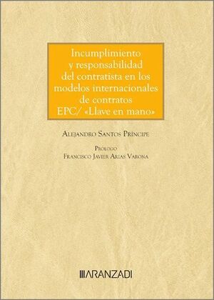 INCUMPLIMIENTO Y RESPONSABILIDAD DEL CONTRATISTA EN LOS MODELOS INTERNACIONALES DE CONTRATOS