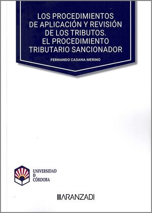 PROCEDIMIENTOS DE APLICACION Y REVISION DE LOS TRIBUTOS, LOS