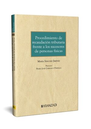 PROCEDIMIENTO DE RECAUDACIÓN TRIBUTARIA FRENTE A LOS SUCESORES DE PERSONAS FÍSIC