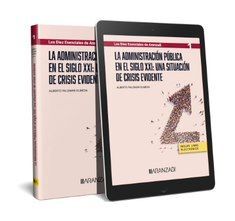 LA ADMINISTRACIÓN PÚBLICA EN EL SIGLO XXI: UNA SITUACIÓN DE CRISIS EVIDENTE (PAP