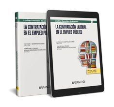 LA CONTRATACIÓN LABORAL EN EL EMPLEO PÚBLICO (PAPEL + E-BOOK)