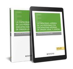 LA CAPACIDAD JURÍDICA DE LAS PERSONAS CON DISCAPACIDAD MEDIDAS DE ORIGEN LEGAL Y