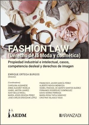FASHION LAW (DERECHO DE LA MODA Y COSMETICA). PROPIEDAD INDUSTRIAL E I