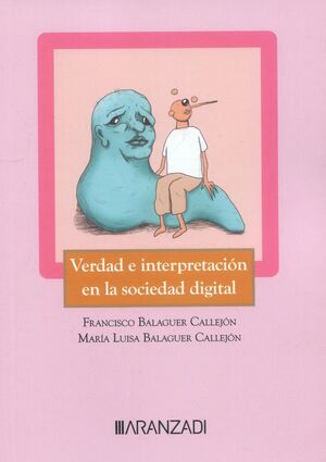 VERDAD E INTERPRETACIÓN EN LA SOCIEDAD DIGITAL