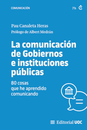 COMUNICACION DE GOBIERNOS E INSTITUCIONES PUBLICAS.80 COSAS QUE HE APRENDIDO COMUNICANDO
