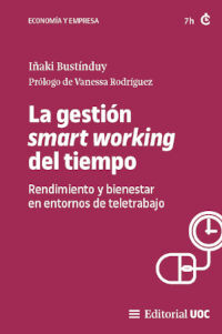 LA GESTION SMART WORKING DEL TIEMPO.RENDIMIENTO Y BIENESTAR EN ENTORNOS DE TELETRABAJO