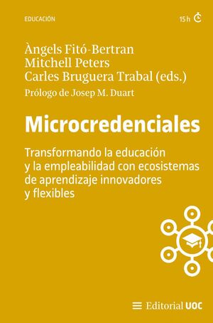 MICROCREDENCIALES. TRANSFORMANDO LA EDUCACIÓN Y LA EMPLEABILIDAD CON ECOSISTEMAS