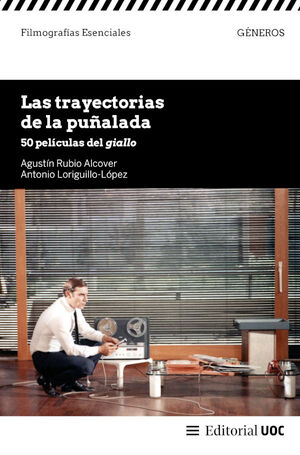 LAS TRAYECTORIAS DE LA PUÑALADA. 50 PELÍCULAS DEL GIALLO
