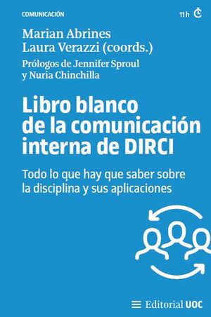 LIBRO BLANCO DE LA COMUNICACIÓN INTERNA DE DIRCI. TODO LO QUE HAY QUE SABER SOBR