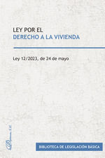 LEY POR EL DERECHO A LA VIVIENDA. LEY 12/2023, DE 24 DE MAYO