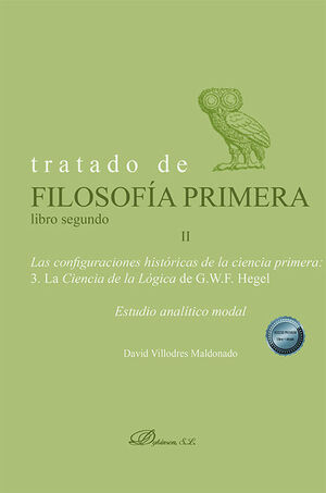 TRATADO DE FILOSOFÍA PRIMERA. LIBRO SEGUNDO. LAS CONFIGURACIONES HISTÓRICAS DE L