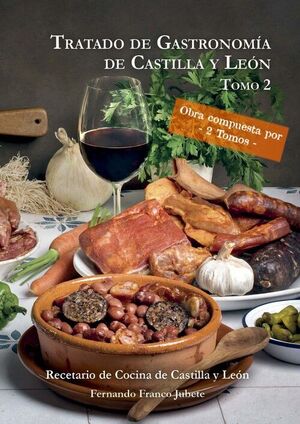 TRATADO DE GASTRONOMIA DE CASTILLA Y LEON (2 TOMOS)