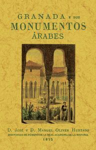 GRANADA Y SUS MONUMENTOS ÁRABES