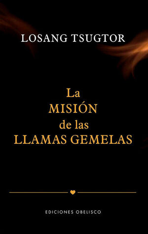LA MISIÓN DE LAS LLAMAS GEMELAS